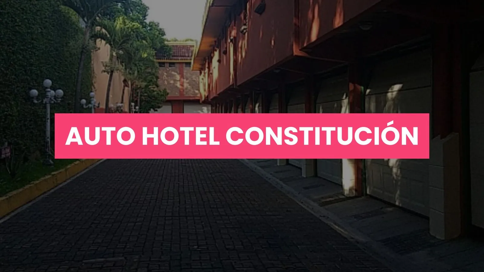 Auto Hotel Constitución fachada
