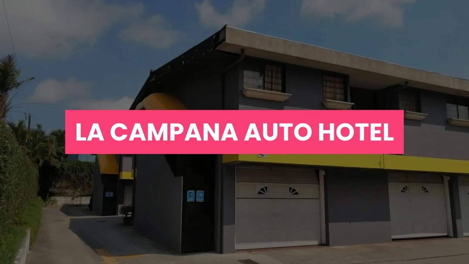 La Campana Auto Hotel fachada