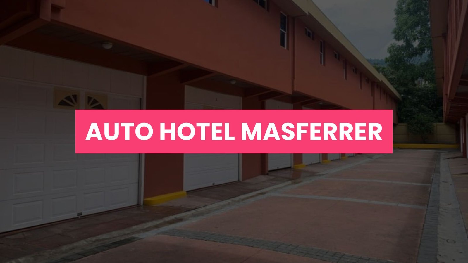 Auto Hotel Masferrer