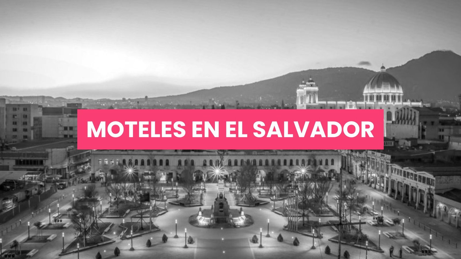 Moteles y Auto Hoteles en El Salvador